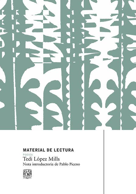 Tedi López Mills: Material de Lectura núm. 224. Poesía