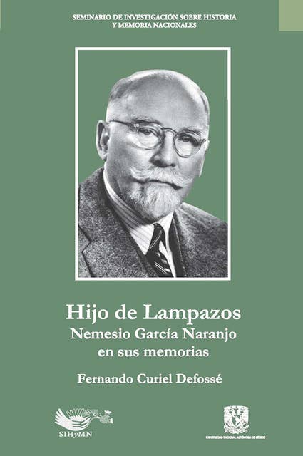 Hijo de Lampazos: Nemesio García Naranjo en sus memorias