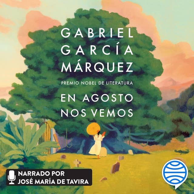 En Agosto nos vemos by Gabriel García Márquez