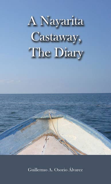 A Nayarita Castaway, The Diary