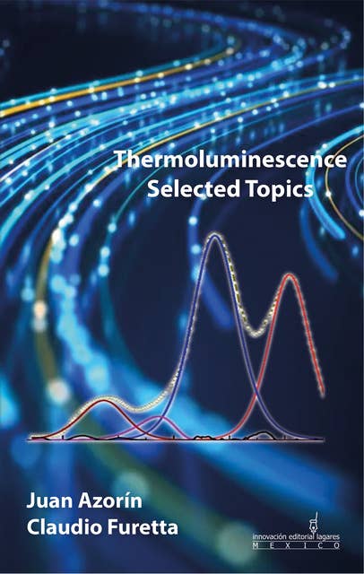 Thermoluminescence Selected Topics