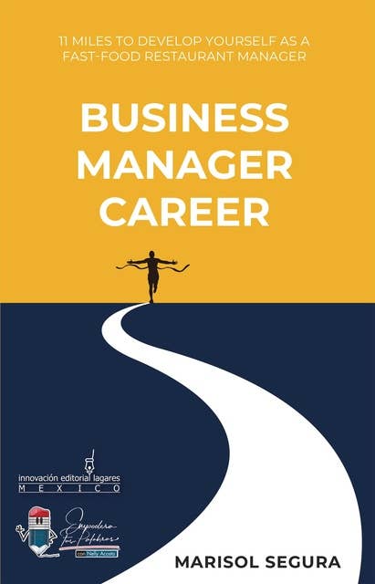 Business Manager Career: 11 miles to develop yourself as a fast-food restaurant manager