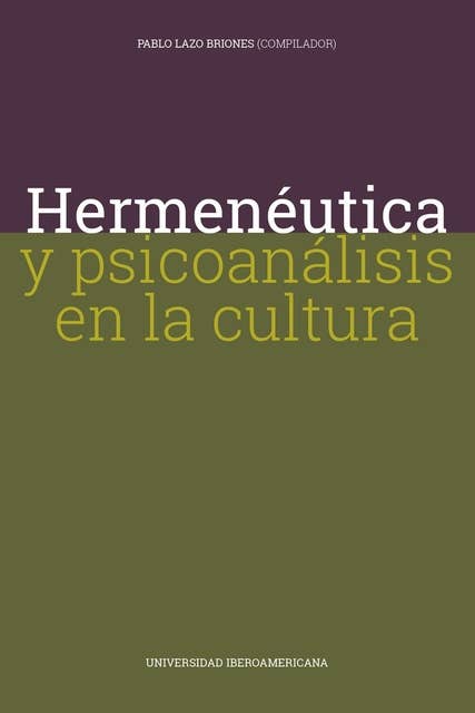 Hermenéutica y psicoanálisis en la cultura