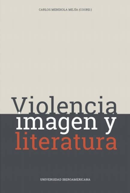 Violencia, imagen y literatura