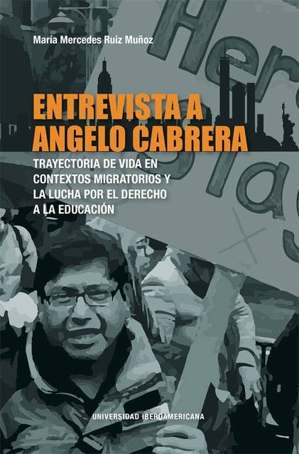 Entrevista a Angelo Cabrera: Trayectoria de vida en contextos migratorios y la lucha por el derecho a la educación
