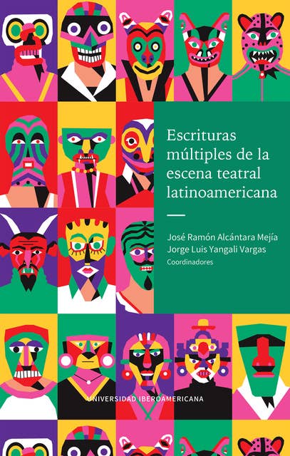 Escrituras múltiples de la escena teatral latinoamericana