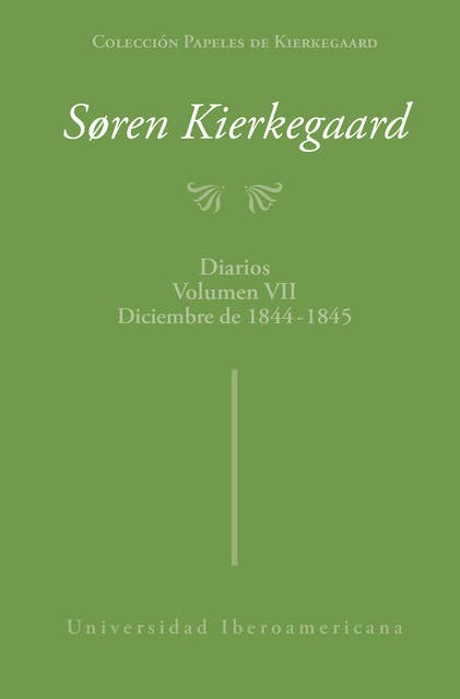 Colección Papeles de Kierkegaard: Diarios Volumen VII, diciembre de 1844-1845