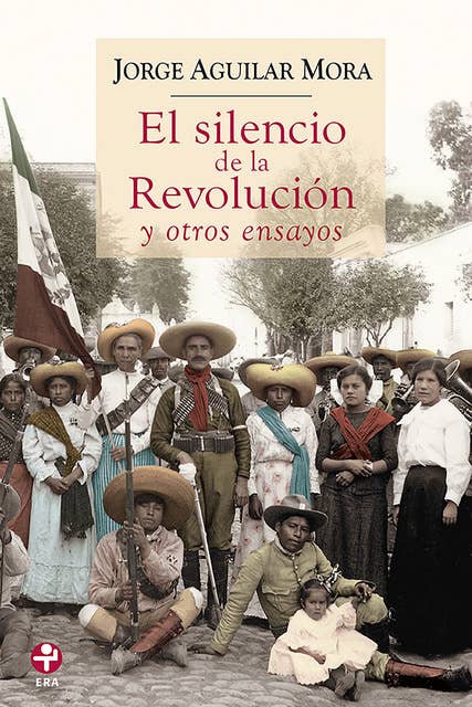 El silencio de la revolución y otros ensayos