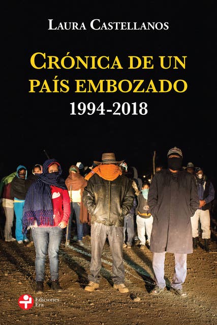 Crónica de un país embozado: 1994 - 2018