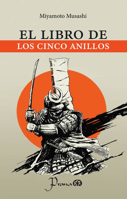 El Libro de los Cinco Anillos: El Arte de la Guerra del Samurai - E-book -  Miyamoto Musashi - Storytel