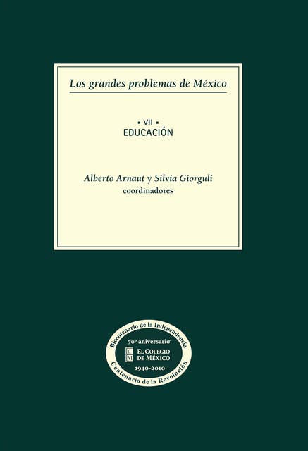 Los grandes problemas de México. Educación. T-VII
