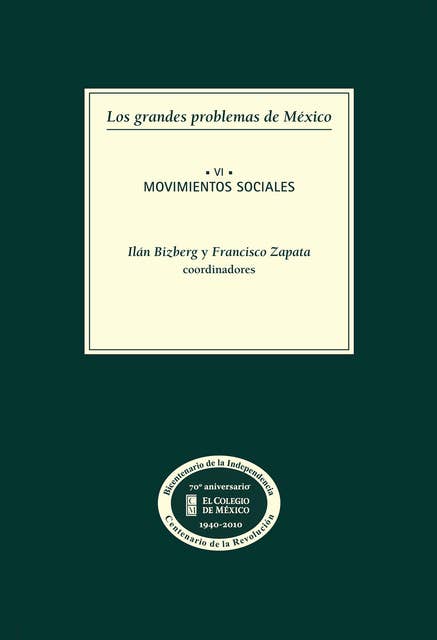 Los grandes problemas de México. Movimientos sociales. T-VI