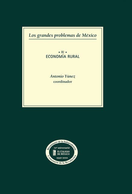 Los grandes problemas de México. Economía rural. T-XI