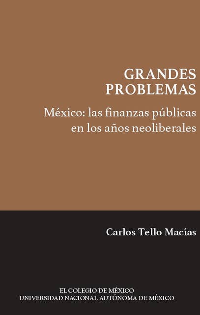 México: las finanzas públicas en los años neoliberales