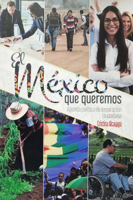 El México que queremos: Agenda política de inspiración ciudadana