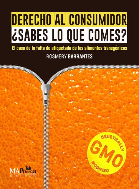 Derecho al consumidor ¿Sabes lo que comes?: El caso de la falta de etiquetado en los alimentos transgénicos.