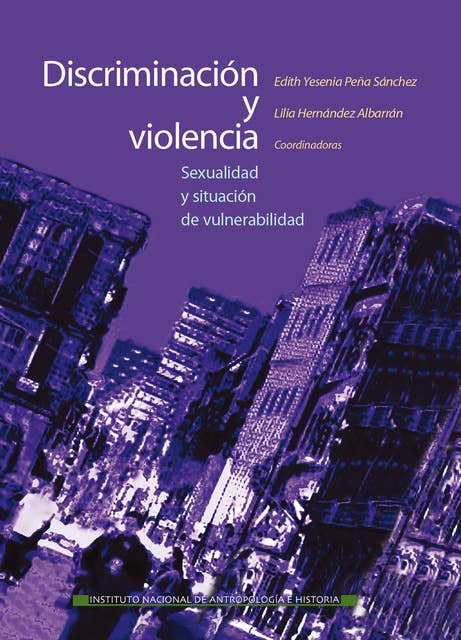 Discriminación y violencia: Sexualidad y situación de vulnerabilidad