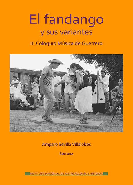 El fandango y sus variantes: III Coloquio música de Guerrero