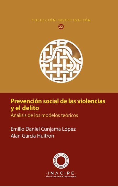 Prevención social de las violencias: Análisis de los modelos teóricos