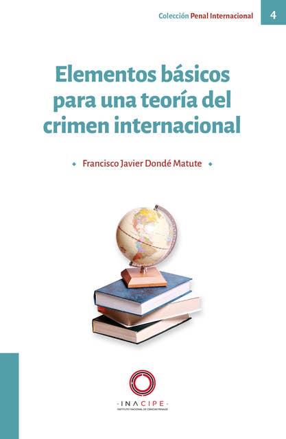 Elementos básicos para una teoría del crimen internacional