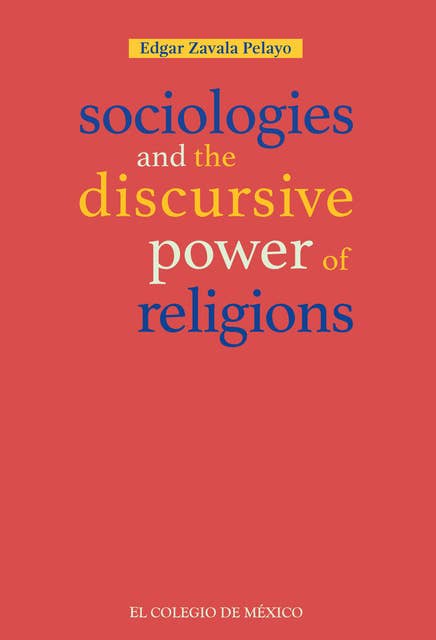 Sociologies and the discursive power of religions