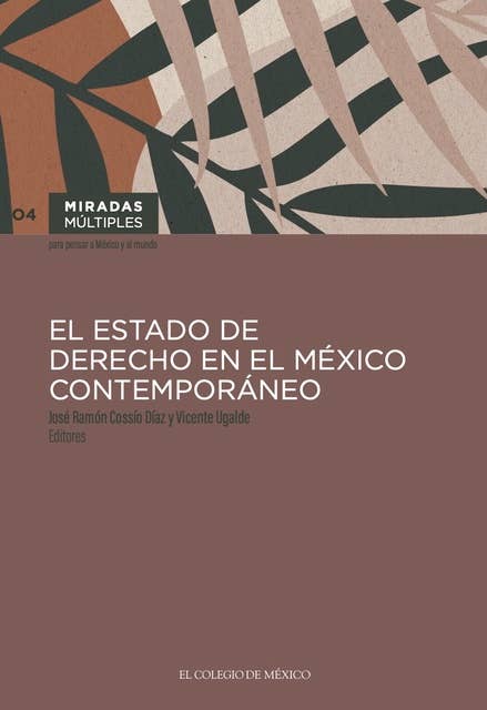 El Estado de derecho en el México contemporáneo