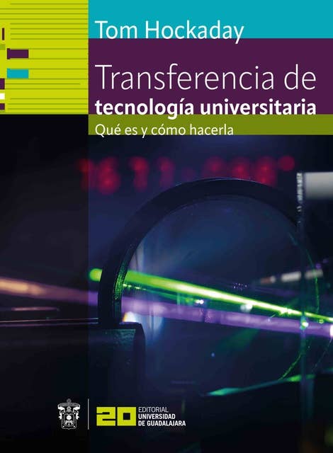 Transferencia de tecnología universitaria: Qué es y cómo hacerla
