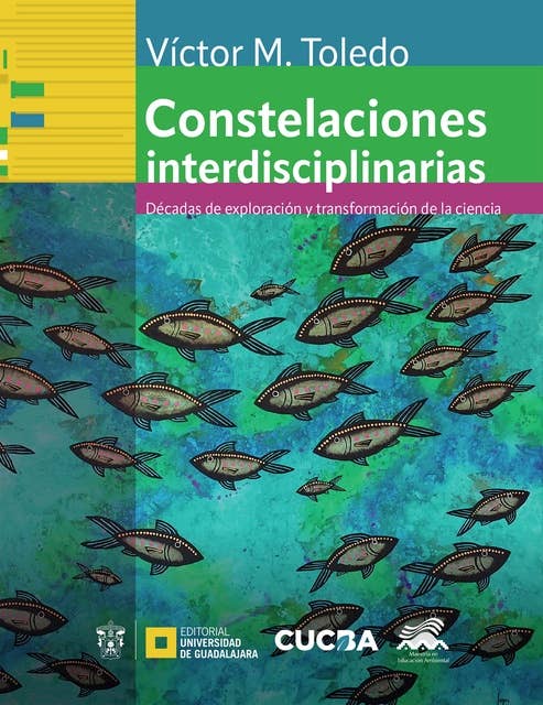 Constelaciones interdisciplinarias: Décadas de exploración y transformación de la ciencia