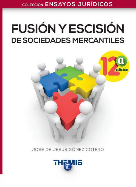 Fusión y Escisión de Sociedades Mercantiles 12a. edición