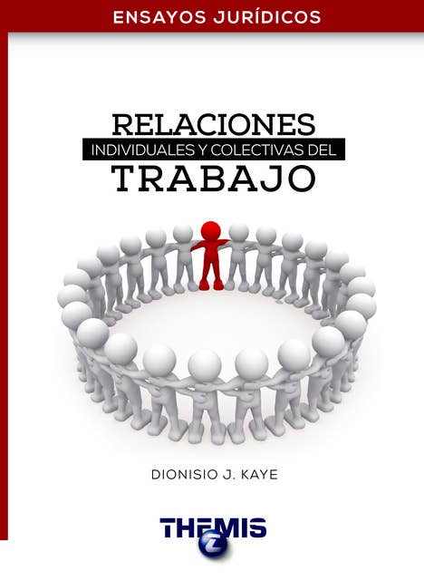 Relaciones Individuales y Colectivas del Trabajo 5ta. edición