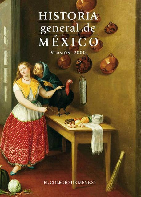 Historia general de México.: Versión 2000