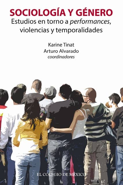 Sociología y género: Estudios en torno a performances, violencias y temporalidades