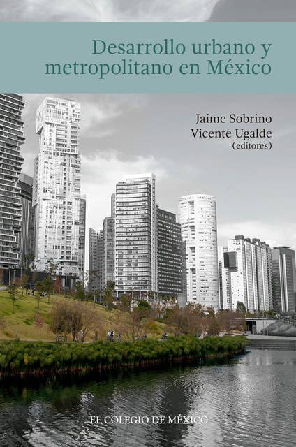 Desarrollo urbano y metropolitano en México