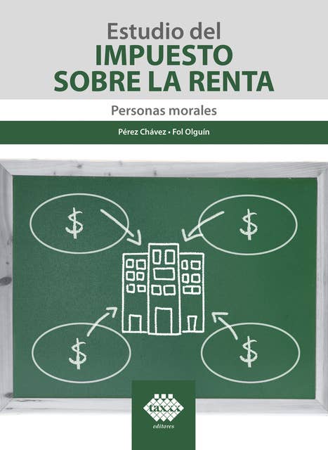 Estudio del Impuesto sobre la Renta 2020: Personas Morales