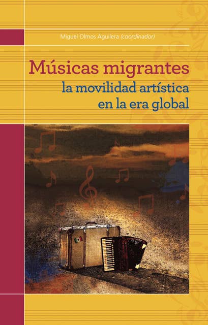 Músicas migrantes: la movilidad artística en la era global