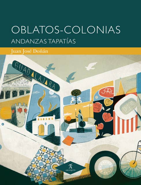 Oblatos-Colonias: Andanzas tapatías