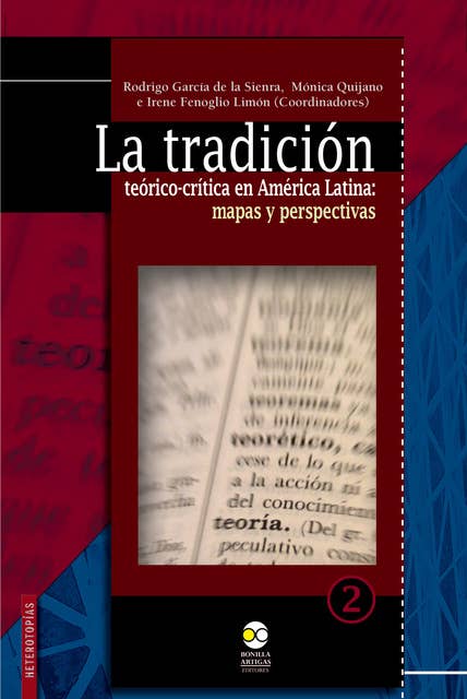 La tradición teórico-crítica en América Latina:: mapas y perspectivas