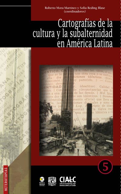 Cartografías de la cultura y la subalternidad en América Latina