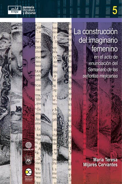 La construcción del imaginario femenino: en el acto de enunciación del Semanario de las señoritas mejicanas