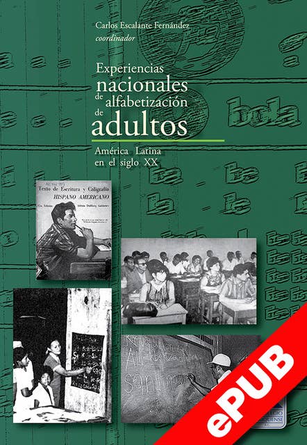 Experiencias nacionales de alfabetización de adultos: América Latina en el siglo XX