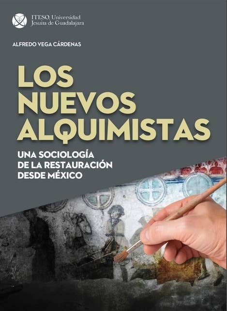 Los nuevos alquimistas: Una sociología de la restauración desde México