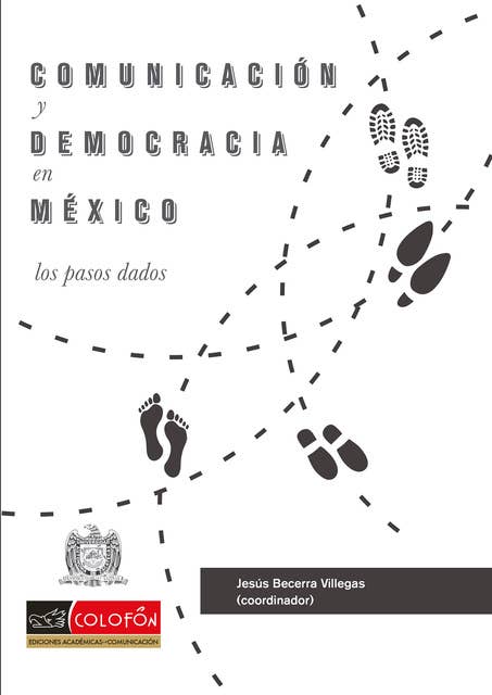 Comunicación y democracia en México: el efecto de comunicación