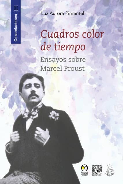 Cuadros color de tiempo: Ensayos sobre Marcel Proust