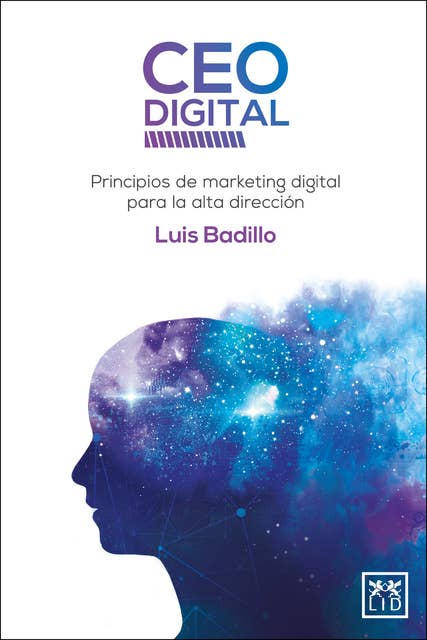 CEO DIGITAL: Principios de marketing digital para la alta dirección