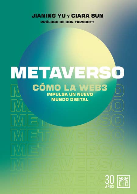 Metaverso: CÓMO LA WEB3. Impulsa un nuevo mundo digital
