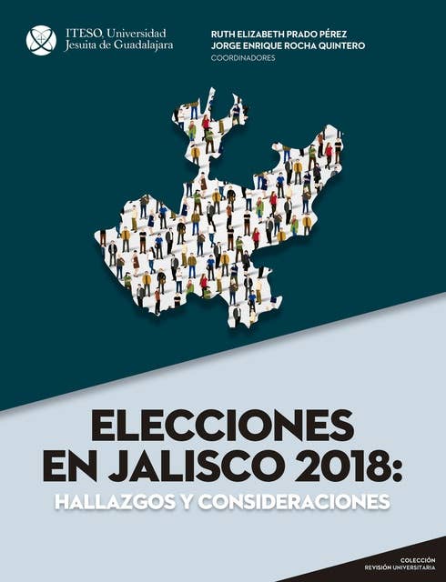 Elecciones en Jalisco 2018: Hallazgos y considereaciones