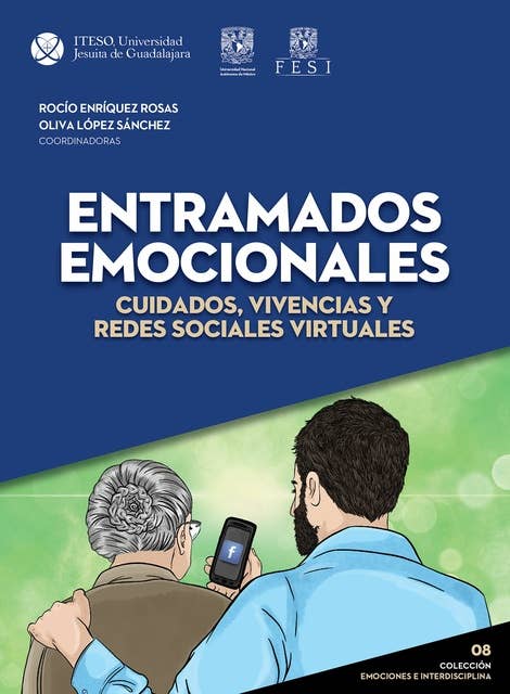 Entramados emocionales: cuidados, vivencias y redes sociales virtuales