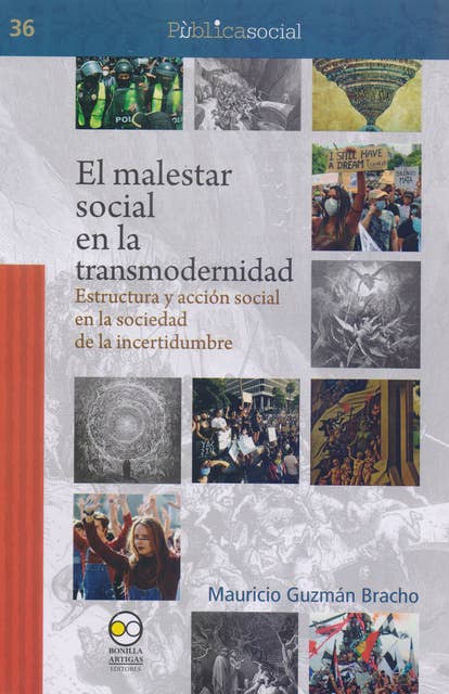 El malestar social en la transmodernidad: Estructura y acción social en la sociedad de la incertidumbre