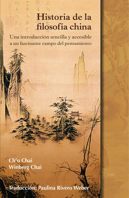 Historia de la filosofía china: Una introducción sencilla y accesible a un fascinante campo del pensamiento