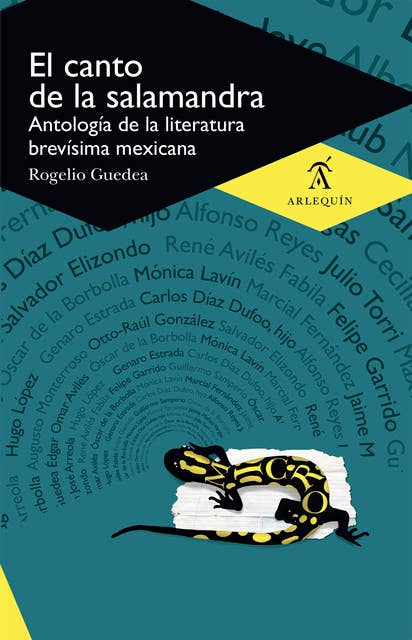 El canto de la salamandra: Antología de la literatura brevísima mexicana